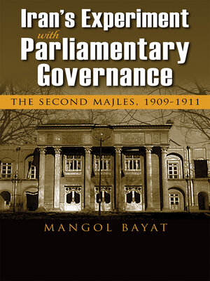 cover image of Iran's Experiment with Parliamentary Governance